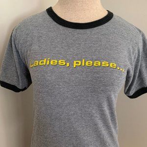 "Ladies, Please..." Graphic Tee  Size Small